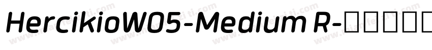 HercikioW05-Medium R字体转换